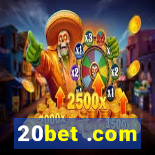 20bet .com